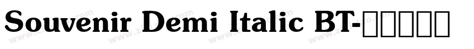 Souvenir Demi Italic BT字体转换